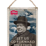 Winston Churchill let us go forward together metal dangler