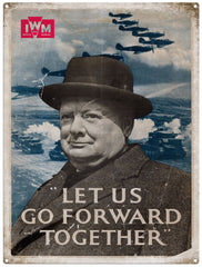 Winston Churchill let us go forward together metal sign