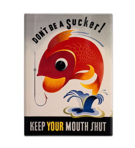 Don't be a sucker keep your mouth shut coaster