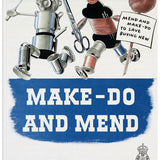 Make do and mend metal sign