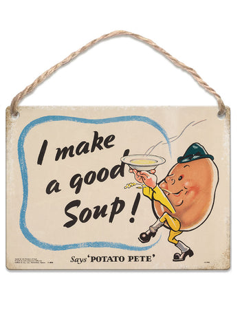 I make good soup says Potato Pete coaster