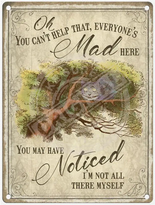 Alice in Wonderland - Cheshire Cat Everyone’s Mad Here Mini Metal Sign 15cm x 20cm Metal Signs