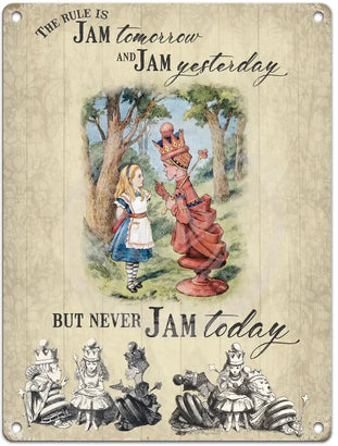 Alice In Wonderland - Never Jam Today Metal Signs