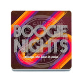 Boogie Nights Melamine Coaster Metal Signs