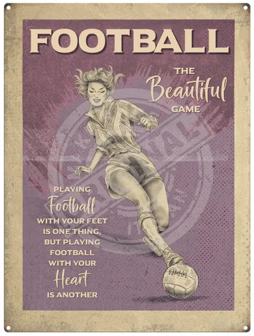 Football the beautiful game female player metal sign