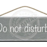Wooden Sign - Do Not Disturb Grey Signs