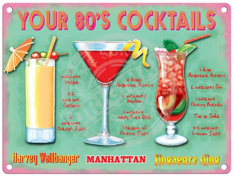 Your 80’S Cocktails Metal Signs
