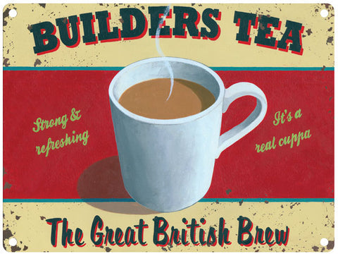 Builders Tea Metal Sign