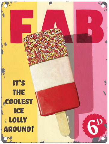 Fab Lolly by Martin Wiscombe metal sign