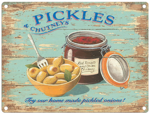 Pickles and Chutney - Martin Wiscombe metal sign