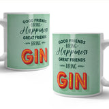 Great friends bring gin mug