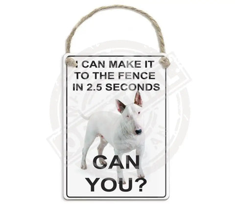 I can make it to the fence in 2.5 seconds. Can you? Bull Terrier fridge magnet