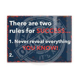 There are two rules for success fridge magnet