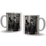 Winston Churchill this is your victory mug