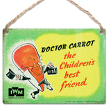 Doctor Carrot the children's best friend metal dangler