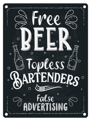 Free Beer Topless Bartenders False Advertising Metal sign
