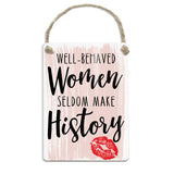 Well behaved women seldom make history