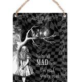Alice in wonderland we're all mad Cheshire cat metal dangler