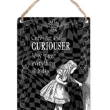 Alice in wonderland Curiouser and curiouser metal dangler