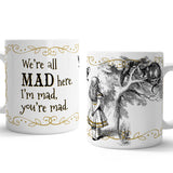 Alice in wonderland We're all mad here mug