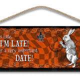 Alice in wonderland I'm late, I'm late wooden hanging sign 