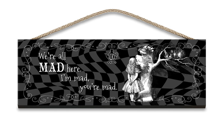 Alice in wonderland We're all mad here hanging wooden sign 
