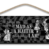 Alice in wonderland Mad as a hatter wooden hanging wall sign 