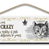 Alice in wonderland I'm not Crazy hanging wooden wall sign 