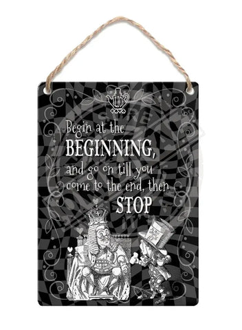 Alice in wonderland Begin at the beginning metal wall sign 