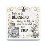 Alice in wonderland Begin at the beginning melamine coaster