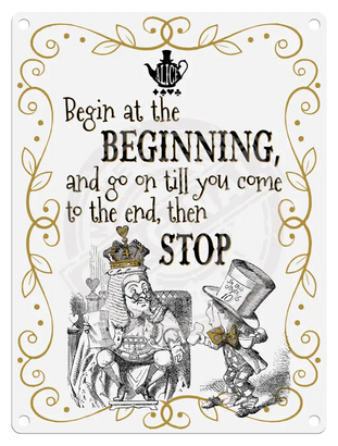 Alice - Begin at the beginning (white) Mini Metal Sign 15cm x 20cm Metal Signs