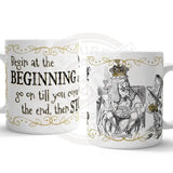 Alice in wonderland Begin at the beginning mug