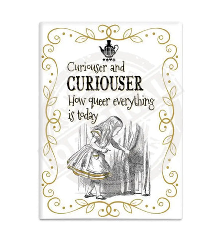 Alice in wonderland Curiouser and Curiouser fridge magnet