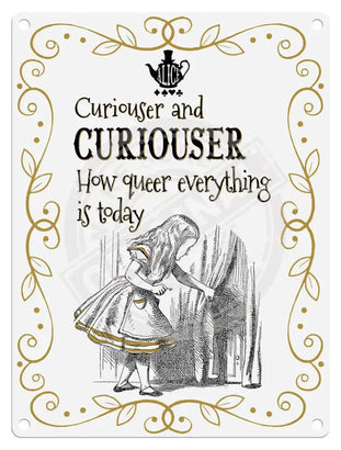 Alice in wonderland Curiouser and Curiouser metal wall sign 