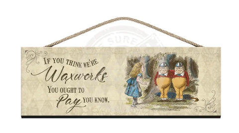 Alice Wooden Sign Tweedledee Tweedle Dum