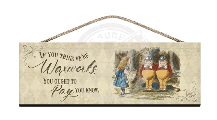 Alice Wooden Sign Tweedledee Tweedle Dum