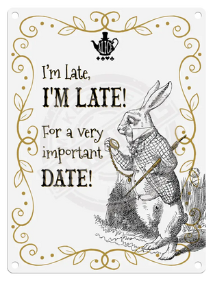 Alice - I’m Late I’m late (white) Mini Metal Sign 15cm x 20cm Metal Signs