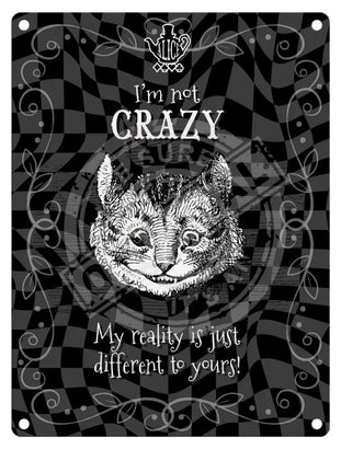 Alice in wonderland I'm not crazy metal wall sign 