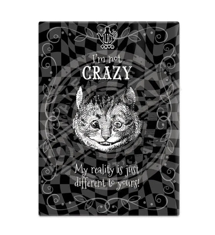 Alice in wonderland I'm not crazy metal wall sign 