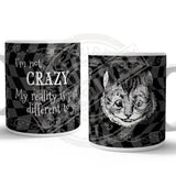 Alice in wonderland I'm not crazy mug