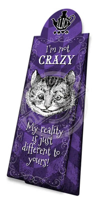 Alice In Wonderland I'm not crazy Magnetic Bookmark