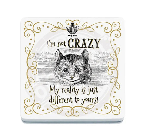 Alice in wonderland I'm not Crazy fridge magnet