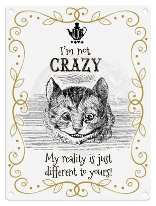 Alice in wonderland I'm not Crazy metal wall sign 