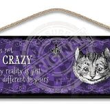 Alice in wonderland I'm not Crazy hanging wooden wall sign 