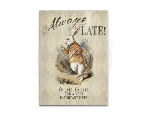 March Hare Always late for a very important date fridge magnet