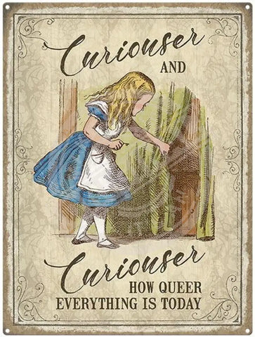 Alice Curiouser and Curiouser. How queer everything is today fridge magnet