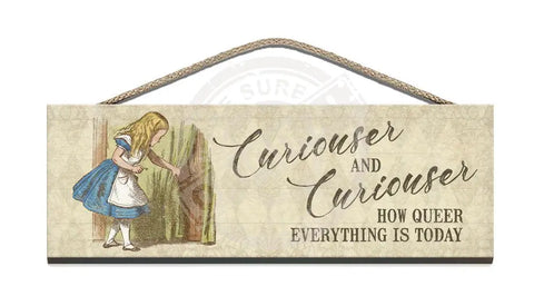 Alice Curiouser and Curiouser. How queer everything is today fridge magnet