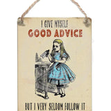 Alice In Wonderland - Good Advice Dangler Metal Signs