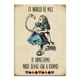 Alice In Wonderland - It Would Be Nice Fridge Magnet Metal Signs