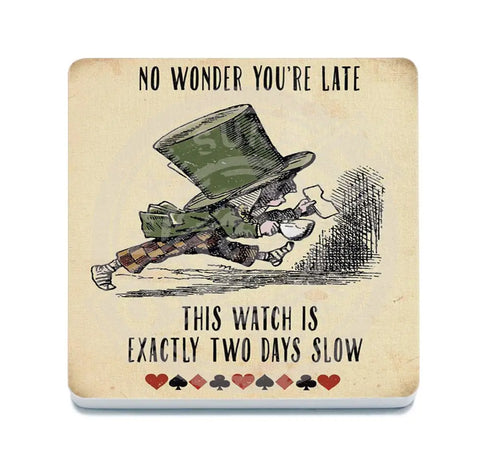 Alice In Wonderland - Late Fridge Magnet Metal Signs